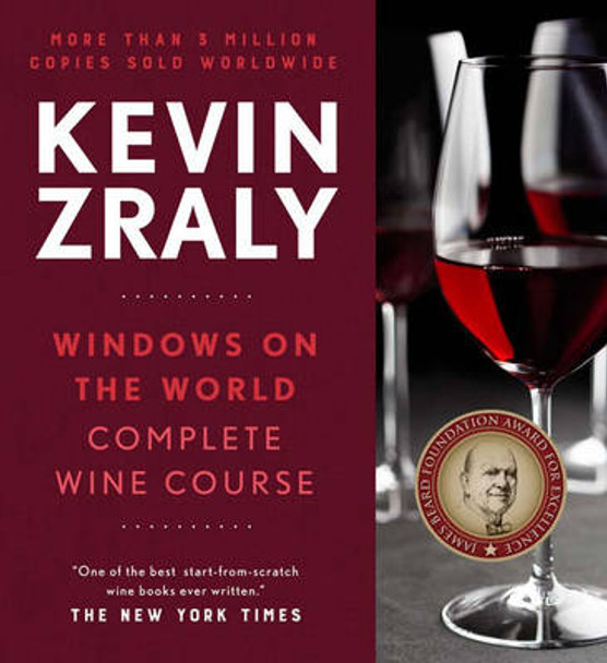 Kevin Zraly Windows on the World Complete Wine Course: Revised and Expanded Edition by Kevin Zraly 9781454921066