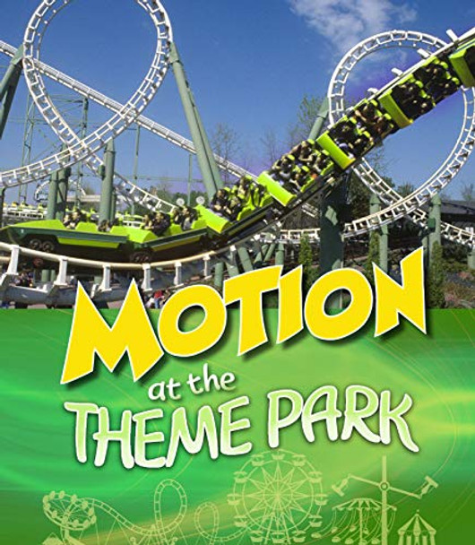 Theme Park Science Pack A of 4 by Karen Latchana Kenney 9781474785235