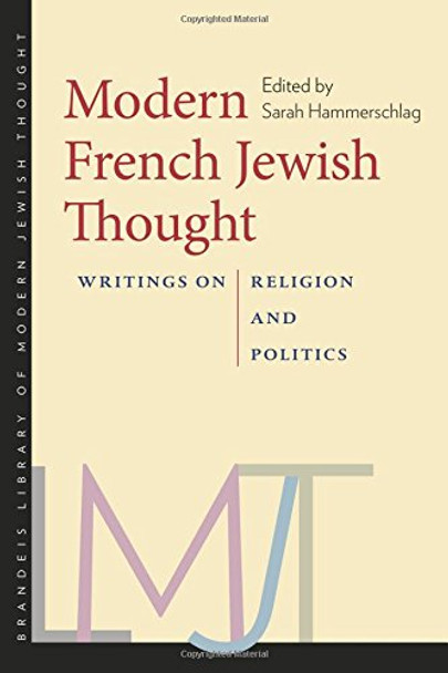 Modern French Jewish Thought - Writings on Religion and Politics by Sarah Hammerschlag 9781512601862