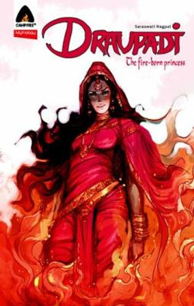 Draupadi: Fire-born Princess by Saraswati Nagpal 9789380741093