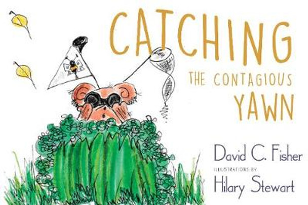 Catching the Contagious Yawn by David C Fisher