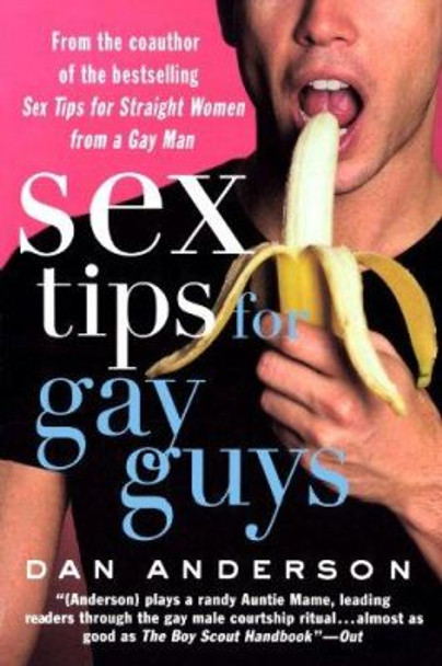 Sex Tips for Gay Guys by Dan Anderson 9780312288730