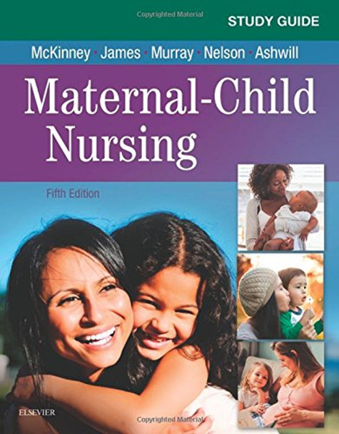 Study Guide for Maternal-Child Nursing by Emily Slone McKinney 9780323478694