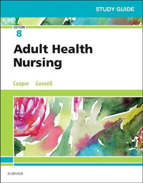 Study Guide for Adult Health Nursing by Kim Cooper 9780323523875