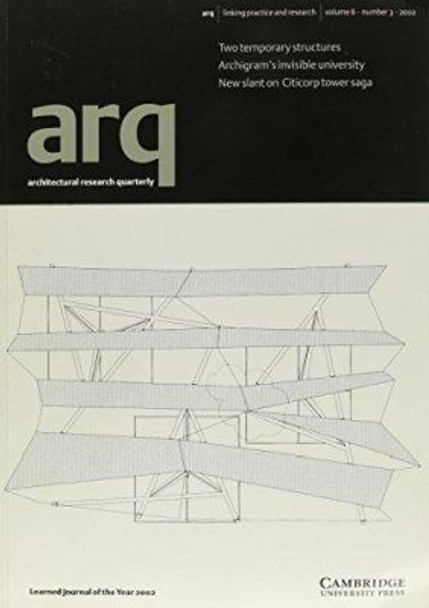 Arq: Architectural Research Quarterly: Volume 6, Part 3: v. 6: Pt. 3 by Peter Carolin 9780521537636