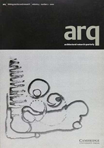 arq: Architectural Research Quarterly: Volume 4, Part 2 by Peter Carolin 9780521794114