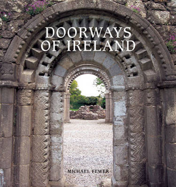 Doorways of Ireland by Michael Fewer 9780711228818