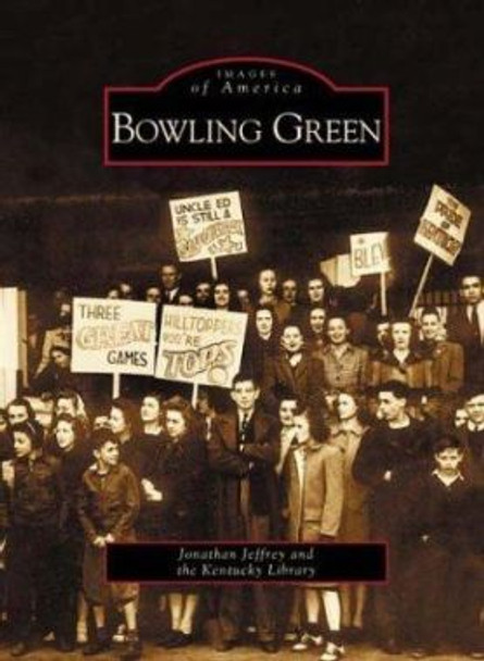 Bowling Green by Jonathan Jeffrey 9780738515687