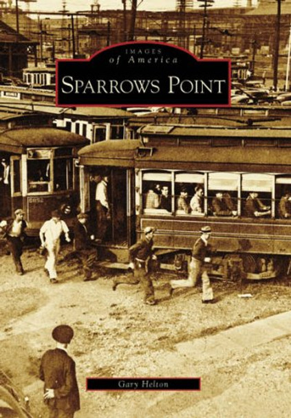 Sparrows Point by Gary Helton 9780738544298