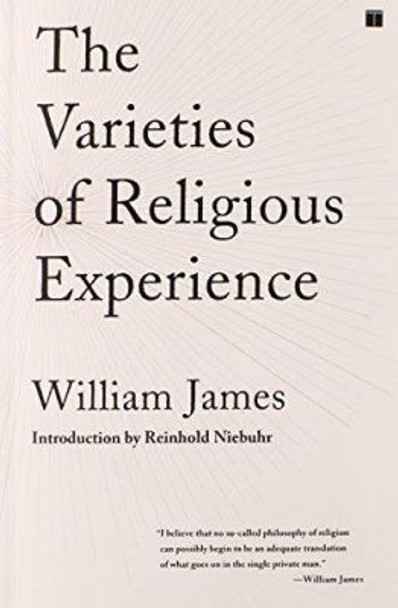 The Varieties of Religious Experience: A Study in Human Nature by William James 9780743257879