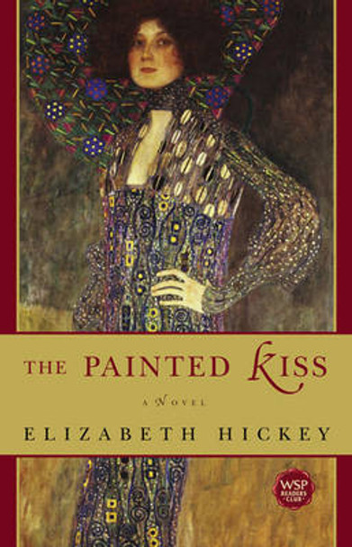 The Painted Kiss by Elizabeth Hickey 9780743492614