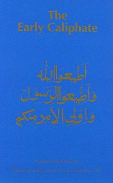 Early Caliphate by Maulana Muhammad Ali 9780913321270