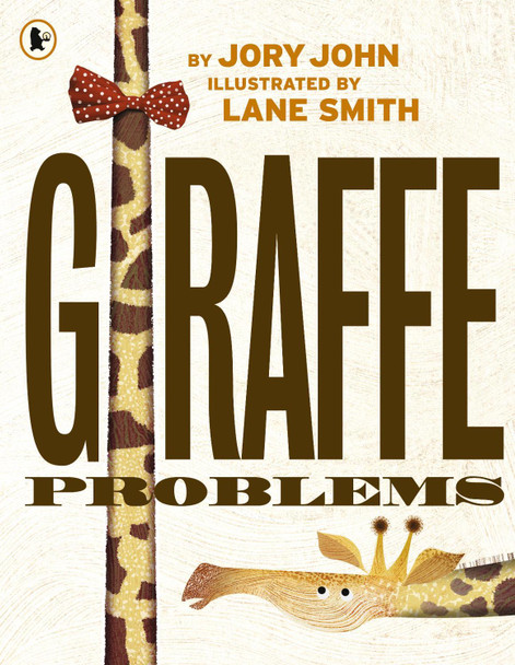 Giraffe Problems Jory John 9781406385632