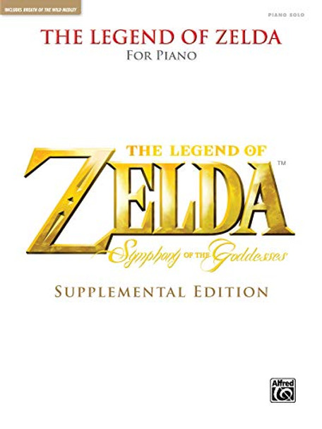 The Legend of Zelda Symphony of the Goddesses (Supplemental Edition): Piano Solos by Koji Kondo 9781470639792