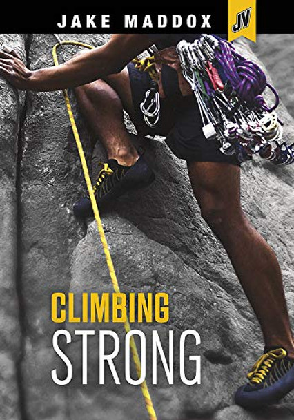 Climbing Strong by Jake Maddox 9781496575296