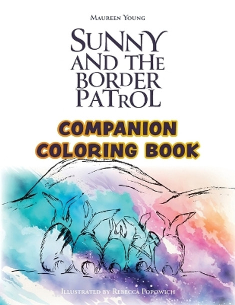 Sunny and the Border Patrol Companion Coloring Book: The Eastside Series by Maureen Young 9781039184381