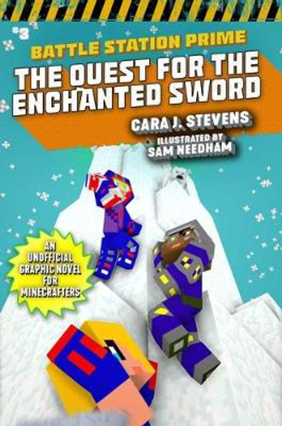 The Quest for the Enchanted Sword: An Unofficial Graphic Novel for Minecrafters by Cara J. Stevens 9781510747258