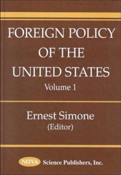 Foreign Policy of the United States, Volume 1 by Ernest Simone 9781560728504