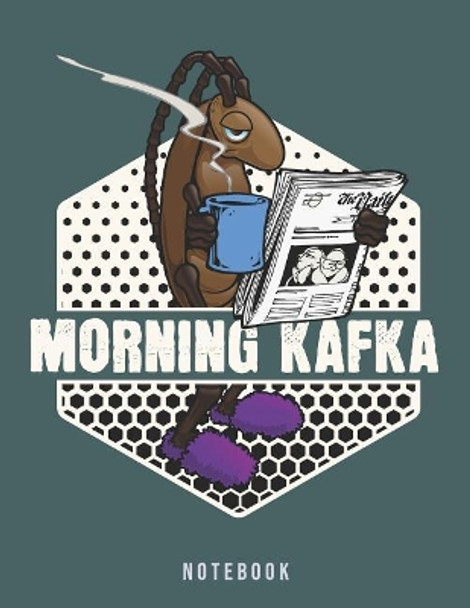 Morning Kafka Notebook: Funny Coffee Metamorphosis Meme by Jackrabbit Rituals 9781072655305