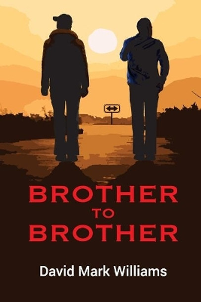 Brother to Brother by David Mark Williams 9781070804026