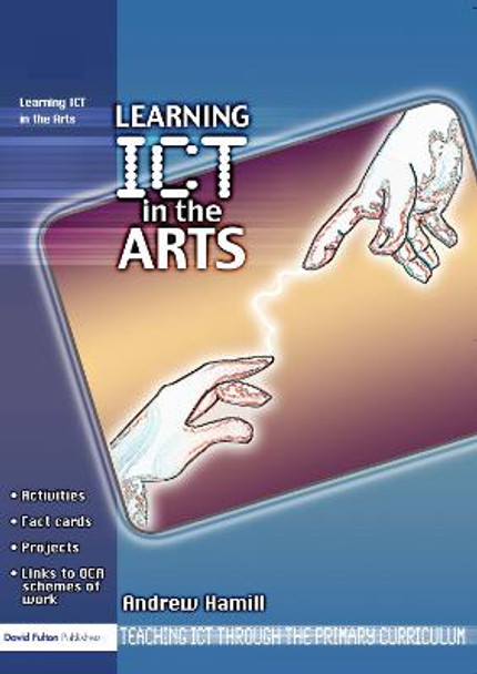 Learning ICT in the Arts by Andrew Hamill