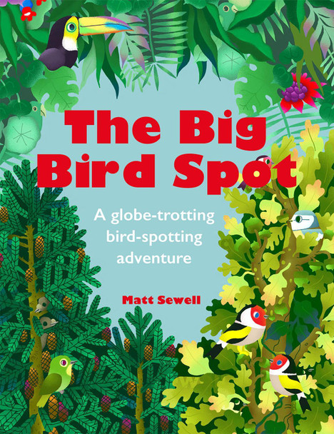 The Big Bird Spot by Matt Sewell