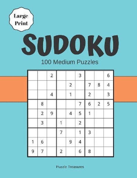 Sudoku Large Print 100 Medium Puzzles: Challenging Brain game Puzzle Notebook by Puzzle Treasures 9781072962458