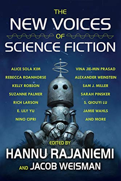 The New Voices of Science Fiction by Hannu Rajaniemi 9781616962913