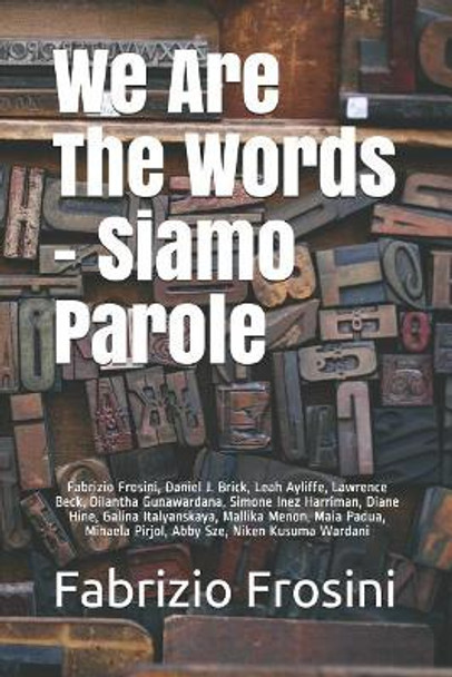 We Are The Words - Siamo Parole by Daniel J Brick 9781073540471