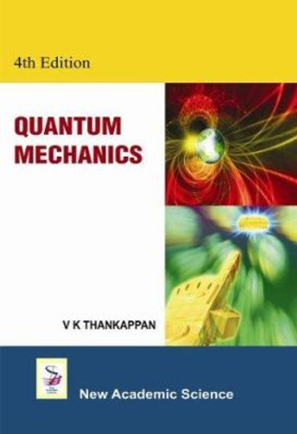 Quantum Mechanics by V. K. Thankappan 9781781830147