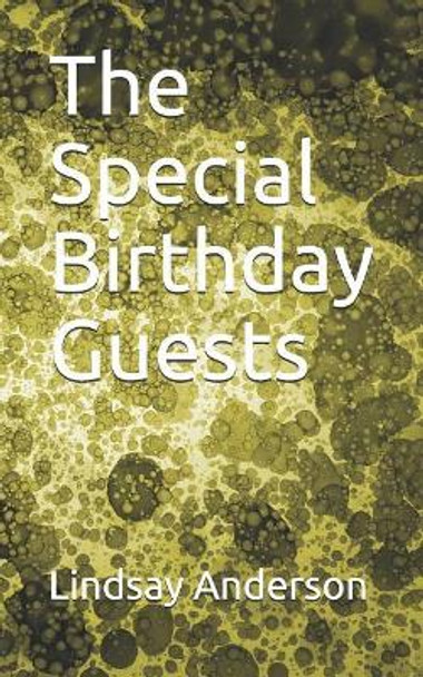 The Special Birthday Guests by Lindsay Anderson 9781073735976