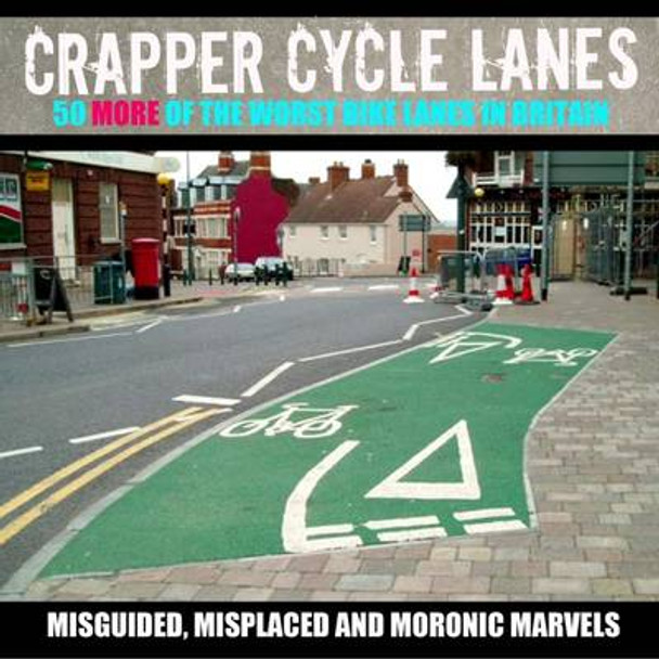 Crapper Cycle Lanes: No. 2 by Warrington Cycle Campaign 9781785630231