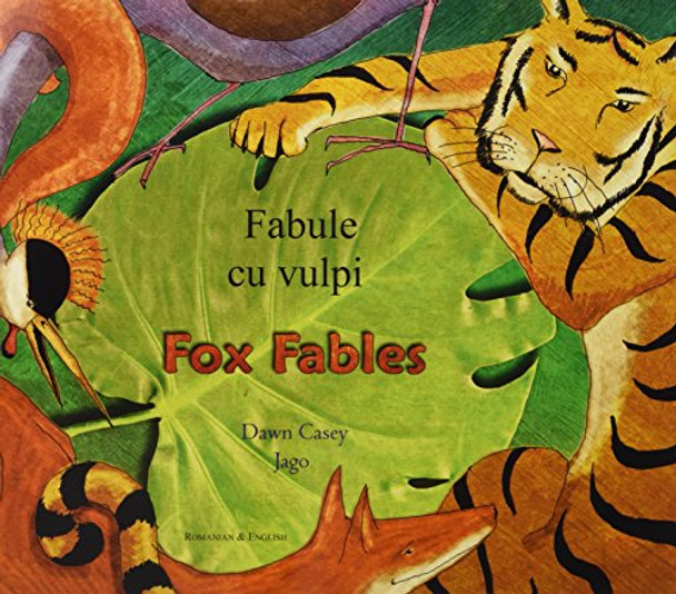 Fox Fables in Romanian and English by Dawn Casey 9781846110214