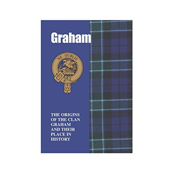 Graham: The Origins of the Clan Graham and Their Place in History by George Forbes 9781852170912