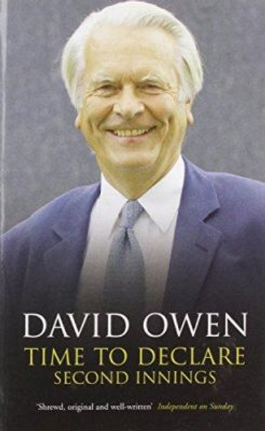 Time to Declare: Second Innings by David Owen 9781842752364