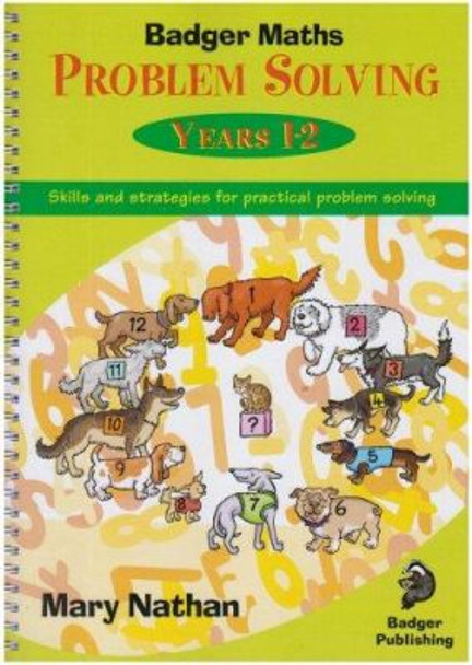 Badger Maths Problem Solving: Years 1-2 by Mary Nathan 9781846912061