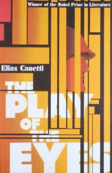 The Play Of The Eyes by Elias Canetti 9781847083555