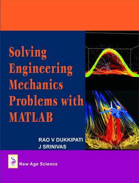 Solving Engineering Mechanics Problems with Matlab by Rao V. Dukkipati 9781906574345