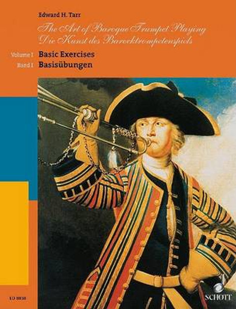 The Art of Baroque Trumpet Playing: Volume 1: Basic Exercises by Edward H Tarr 9783795753771
