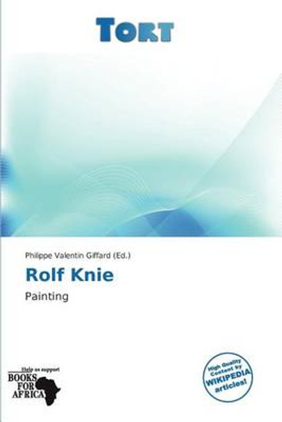 Rolf Knie by Philippe Valentin Giffard 9786138812203