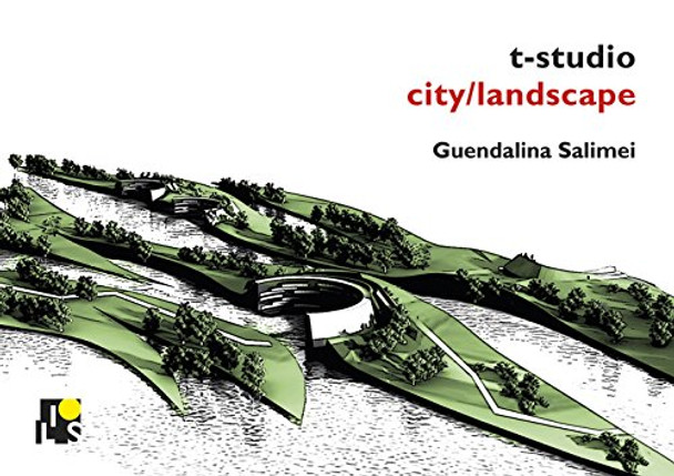 T-Studio: City/Landscape by Guendalina Salimei 9788890802454