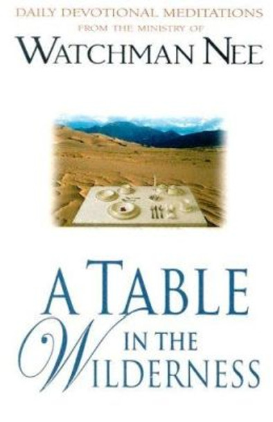 Table In The Wilderness, A by Watchman Nee 9780875086996