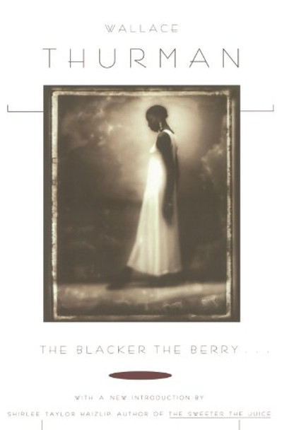 The Blacker the Berry by Wallace Thurman 9780684815800