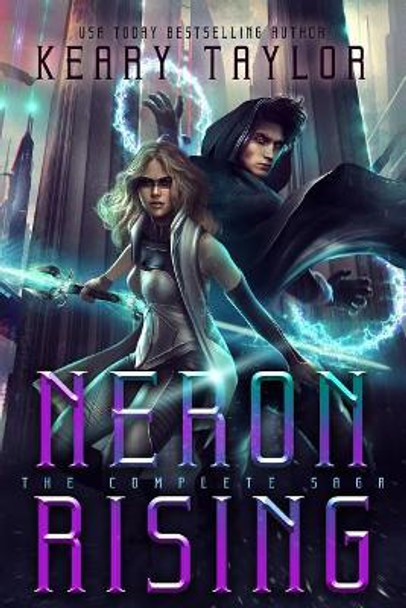 Neron Rising: The Complete Saga by Keary Taylor 9781075052248