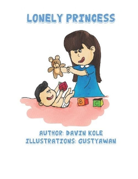 Lonely Princess: Princess gets a brother by Gus Tyawan 9781075431333