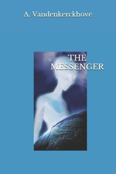 The Messenger by Angelique Vandenkerckhove 9781075761362