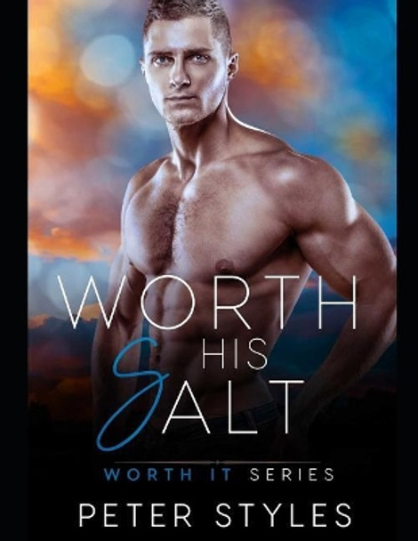 Worth His Salt by Peter Styles 9781076237552