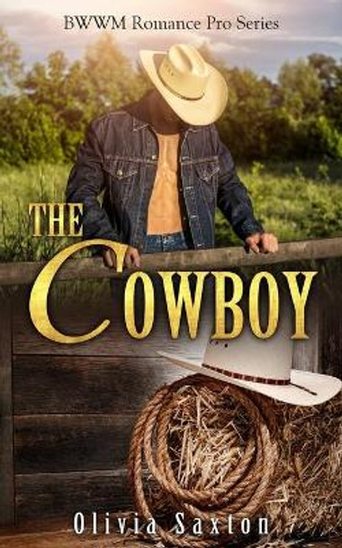 The Cowboy by Olivia Saxton 9781076242204