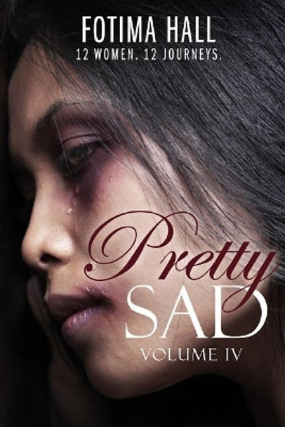 Pretty Sad (Volume IV) by Tanya DeFreitas 9781076451293
