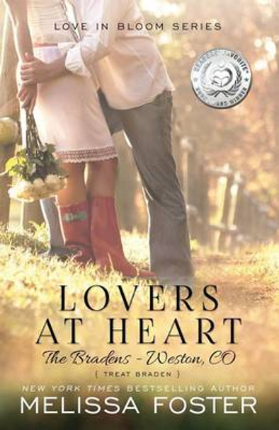 Lovers at Heart (Love in Bloom: The Bradens) by Melissa Foster 9780989050883